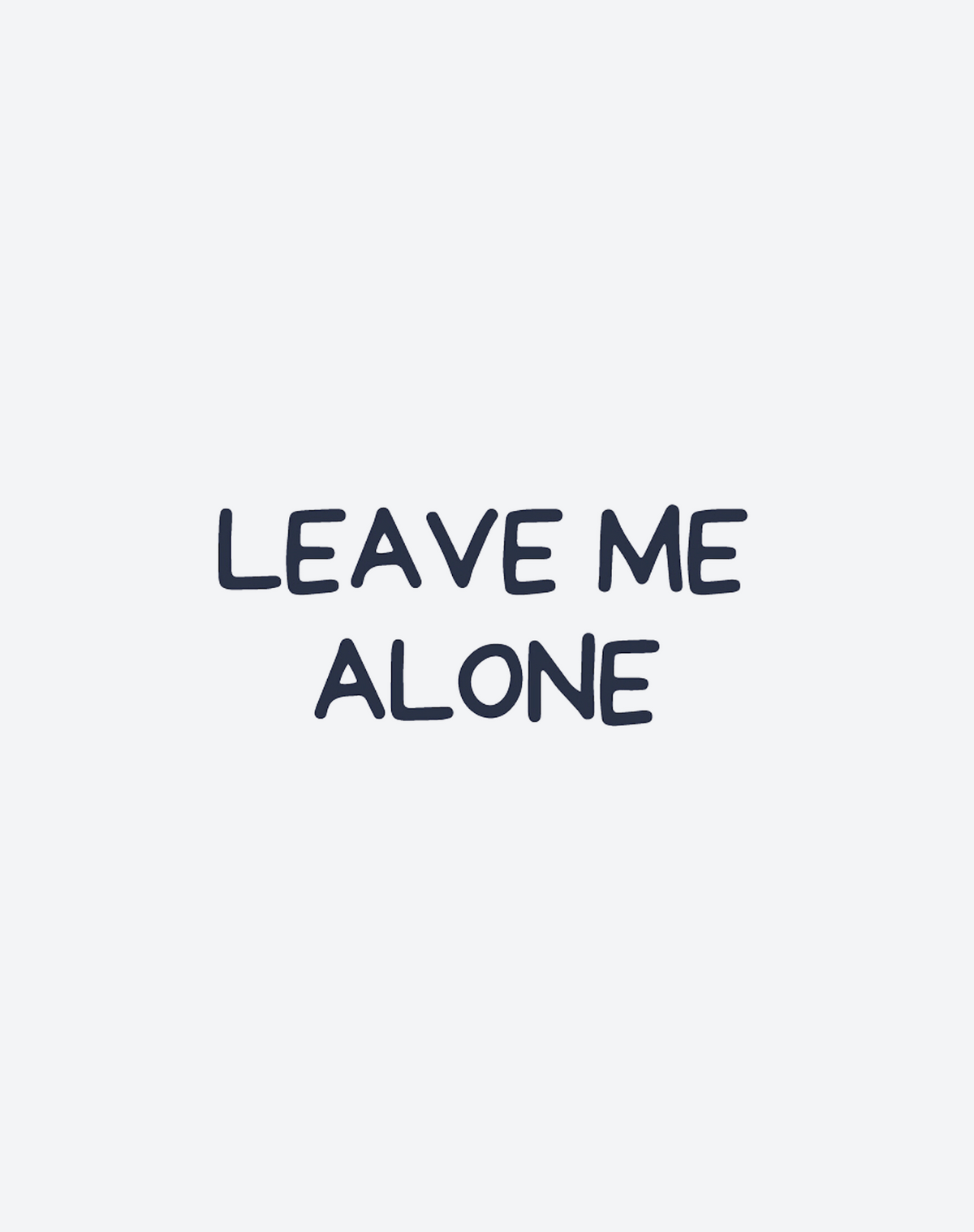 Leave Me Alone 2 Pcs